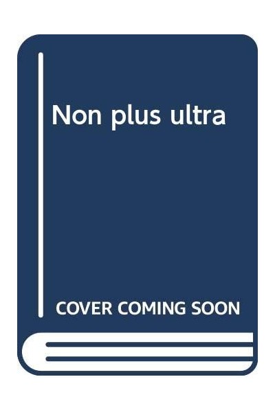 Non Plus Ultra (Primera edición)
